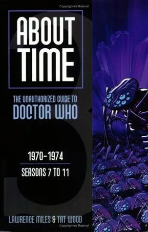 About Time 3: The Unauthorized Guide to Doctor Who