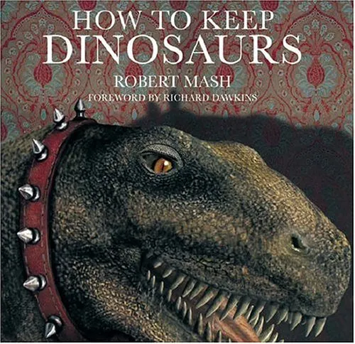 How to Keep Dinosaurs