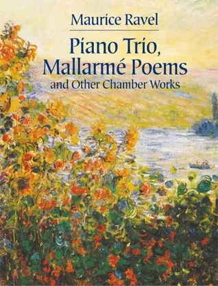 Piano Trio, Mallarmé Poems and Other Chamber Works