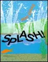 Splash!