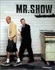 Mr. Show-What Happened?: The Complete Story & Episode Guide