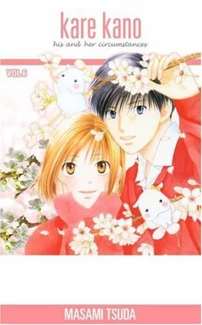 Kare Kano: His and Her Circumstances, Vol. 6