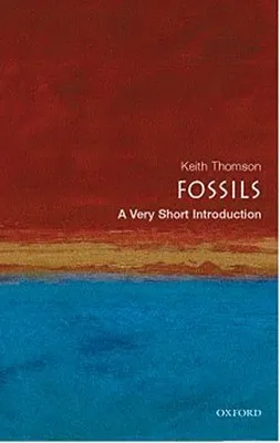 Fossils: A Very Short Introduction