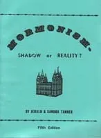 Mormonism : Shadow or Reality?