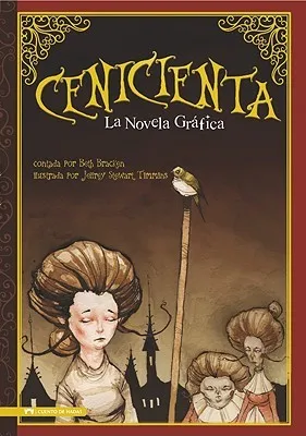 Centicienta: La Novela Grafica (Graphic Spin)