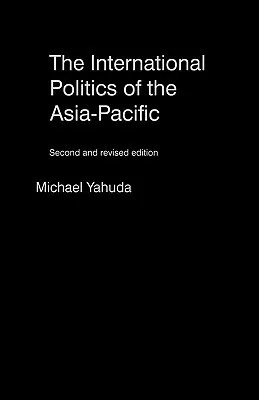 The International Politics of the Asia Pacific