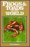 Frogs and Toads of the World