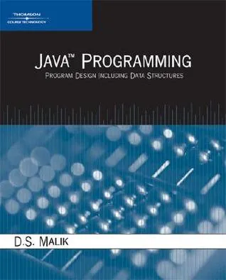 Java Programming: Program Design Including Data Structures