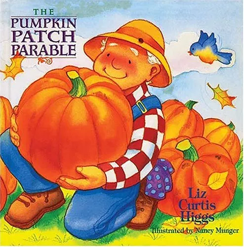 The Pumpkin Patch Parable