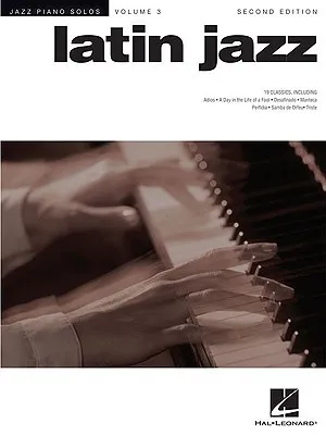 Latin Jazz: Jazz Piano Solos Series Volume 3