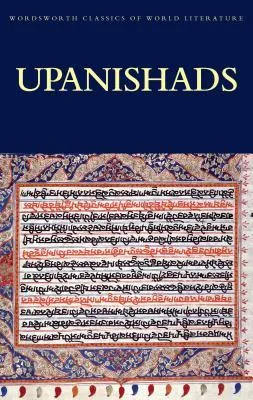 Upanishads (Wordsworth Classics of World Literature)