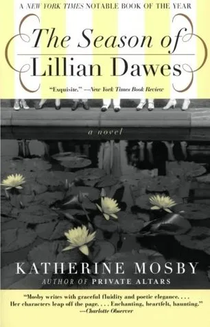 The Season of Lillian Dawes: A Novel