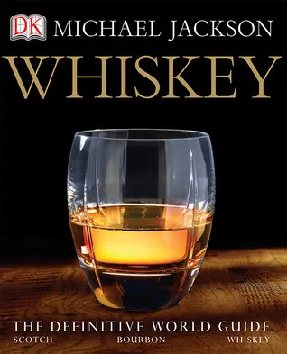 Whiskey: The Definitive World Guide