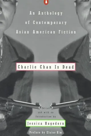 Charlie Chan is Dead: An Anthology of Contemporary Asian American Fiction