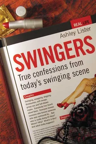 Swingers: True Confessions from Today