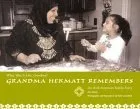 Grandma Hekmatt Remembers: An Arab-American Family Story