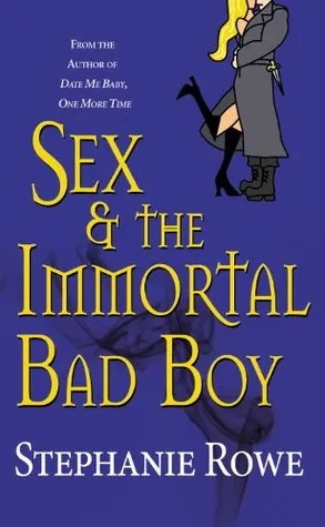 Sex & the Immortal Bad Boy