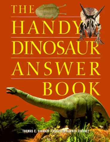 The Handy Dinosaur Answer Book