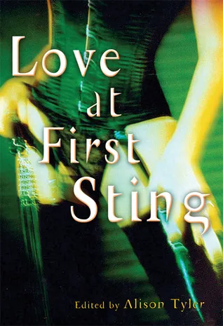 Love at First Sting: Sexy Tales of Erotic Restraint