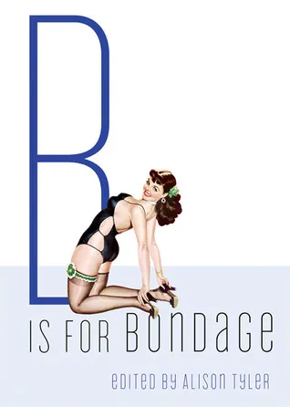 B Is for Bondage