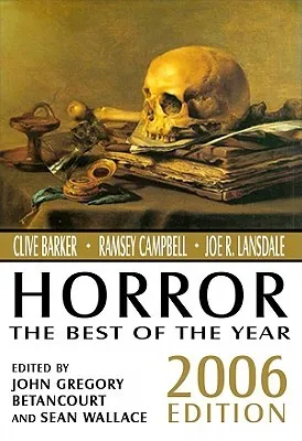 Horror: The Best of the Year, 2006 Edition