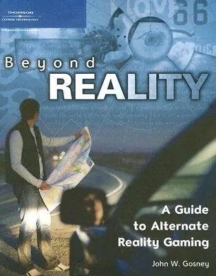 Beyond Reality: A Guide to Alternate Reality Gaming