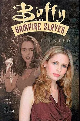 Buffy the Vampire Slayer: Haunted