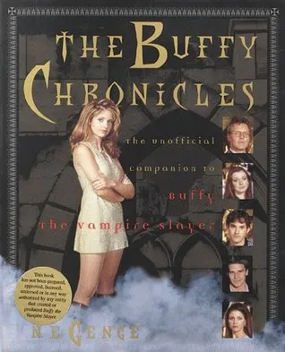 Buffy Chronicles : The Unofficial  Companion to Buffy the Vampire Slayer