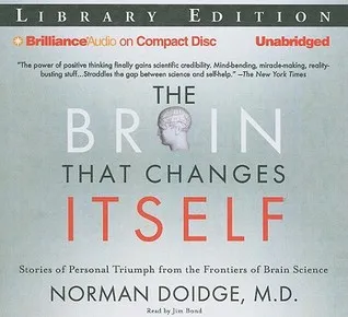 The Brain That Changes Itself: Stories of Personal Triumph from the Frontiers of Brain Science