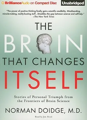 The Brain That Changes Itself: Stories of Personal Triumph from the Frontiers of Brain Science