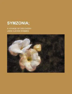 Symzonia; A Voyage of Discovery