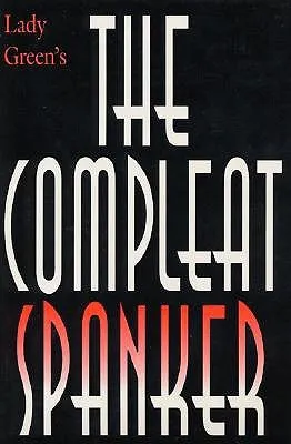 The Compleat Spanker