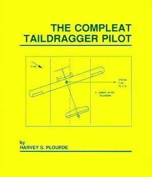 The Compleat Taildragger Pilot