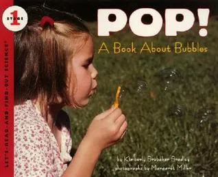 POP!: A Book About Bubbles