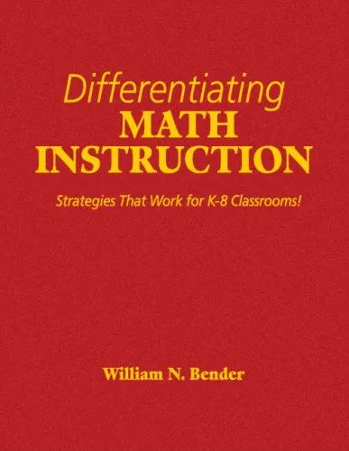 Differentiating Math Instruction: Strategies That Work for K-8 Classrooms!