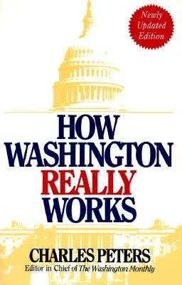 How Washington Really Works