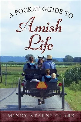 A Pocket Guide to Amish Life