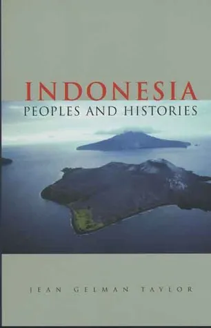 Indonesia: Peoples and Histories