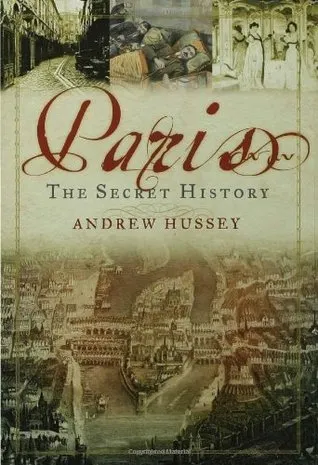 Paris: The Secret History