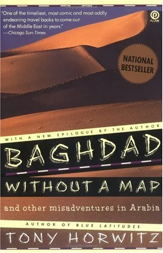 Baghdad Without a Map and Other Misadventures in Arabia