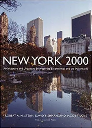 New York 2000: Architecture and Urbanism Between the Bicentennial and the Millennium