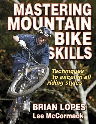 Mastering Mountain Bike Skills