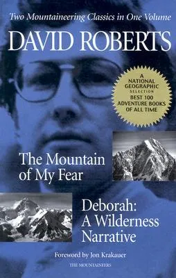 The Mountain of My Fear / Deborah: A Wilderness Narrative