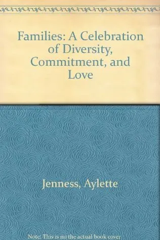 Families: A Celebration of Diversity, Commitment, and Love