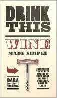 Drink This: Wine Made Simple