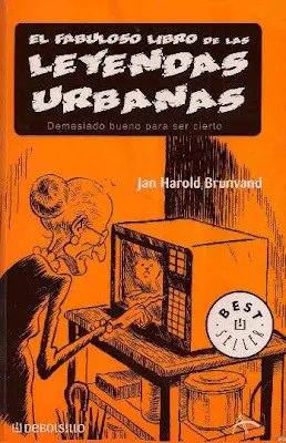 El Fabuloso Libro De Las Leyendas Urbanas