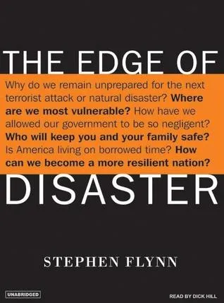 The Edge of Disaster: Rebuilding a Resilient Nation