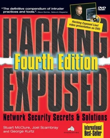 Hacking Exposed: Network Security Secrets & Solutions