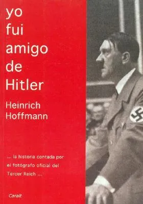 Yo Fui Amigo de Hitler