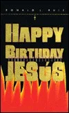 Happy Birthday Jesus